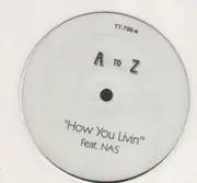 12'' - A To Z - How You Livin / The Birth