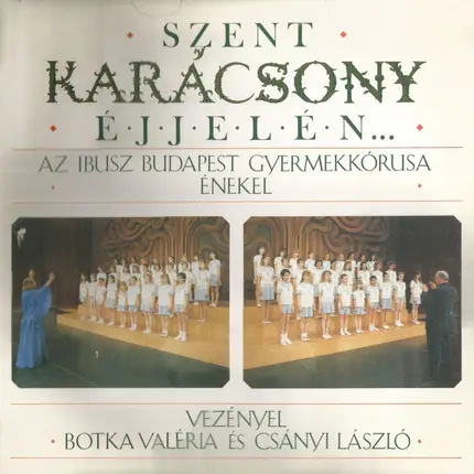 Az Ibusz Budapesti Gyermekkórusa - Szent Karácsony Éjjelén