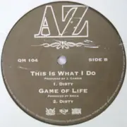 12inch Vinyl Single - AZ - Sit 'Em Back Slow / This Is What I Do / Game Of Life