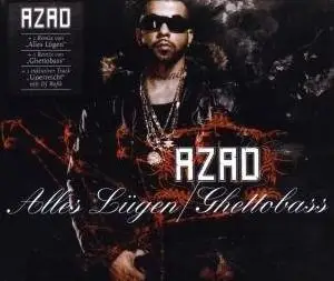 Azad - Alles Lügen/Ghettobass