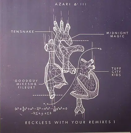 Azari & III - Reckless With Your Remixes 1