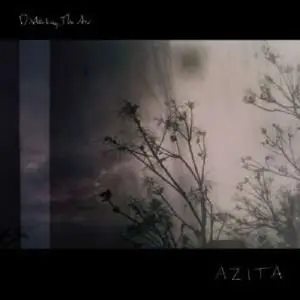 Azita - Disturbing the Air