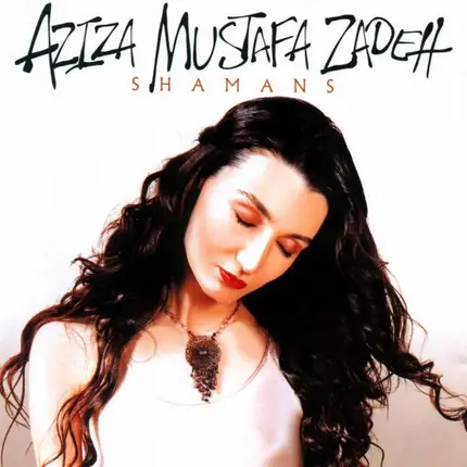 Aziza Mustafa Zadeh ‎ - Shamans
