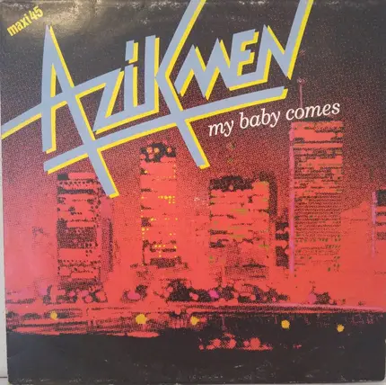 Azikmen - My Baby Comes