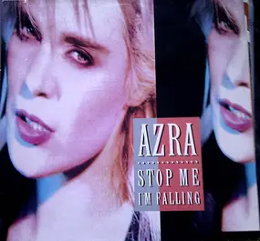 Azra - Stop Me I'm Falling