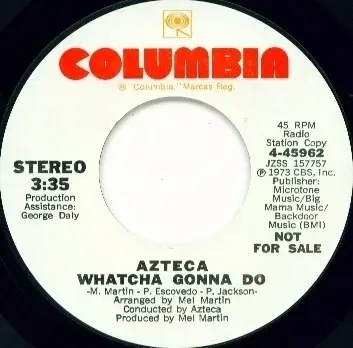 Azteca - Whatcha Gonna Do