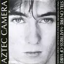 12'' - Aztec Camera - Still On Fire