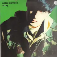 Aztec Camera - Stray