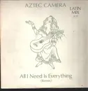 12inch Vinyl Single - Aztec Camera - All I Need Is Everything (Remix)