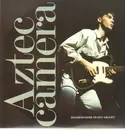 12inch Vinyl Single - Aztec Camera - Somewhere In My Heart