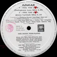 Azucar - Feel The Love / Da Da Da