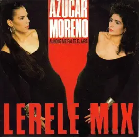 Azucar Moreno - Aunque Me Falte El Aire (Lerele Mix)