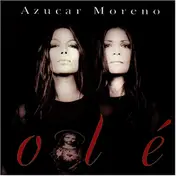 Azucar Moreno - Olé