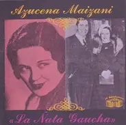 Azucena Maizani - La Ñata Gaucha
