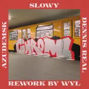 AzudemSK - Chrom (Rework by Wyl)
