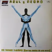 12'' - Azul Y Negro - No Tengo Tiempo (Con Los Dedos De Una Mano)