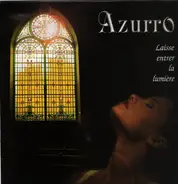 Azurro - Laisse Entrer La Lumière