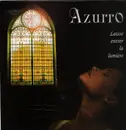 12inch Vinyl Single - Azurro - Laisse Entrer La Lumière
