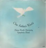 Azusa Pacific University Symphonic Band - Our Father's World