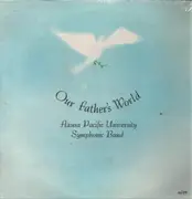 LP - Azusa Pacific University Symphonic Band - Our Father's World - still sealed