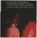 12inch Vinyl Single - Azzido Da Bass - Speed (Can You Feel It?)