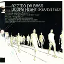 12'' - Azzido Da Bass - Dooms Night (Revisited)