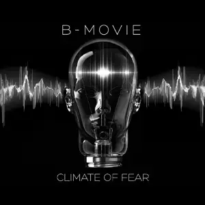 B-Movie - Climate of Fear