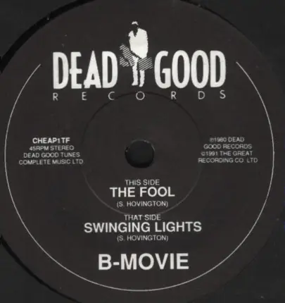 B-Movie - The Fool / Swinging Lights