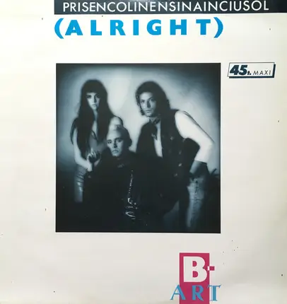 B-Art - Prisencolinensinainciusol (Alright)