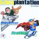 12inch Vinyl Single - B-Boy Plantation - Pitch Control / Super B-Boy