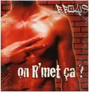 12inch Vinyl Single - B-Boys - On R'met Ca ?