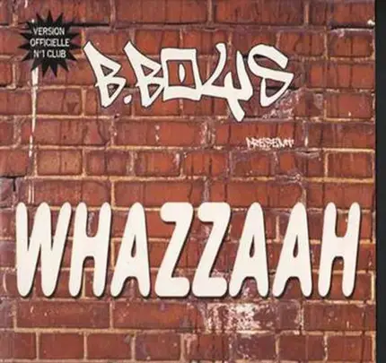 B-Boys - Whazzaah