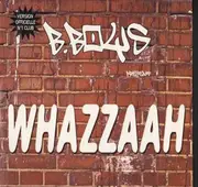 12inch Vinyl Single - B-Boys - Whazzaah