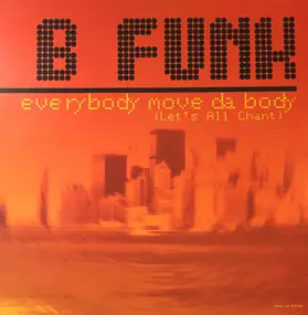 B-Funk! - Everybody Move Da Body