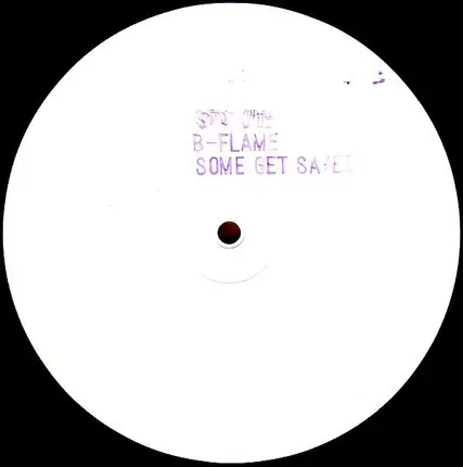 B-Flame - Some Get Saved