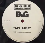 B & G - My Life