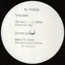 12'' - B I Posse - The Sun Doesn't Shine