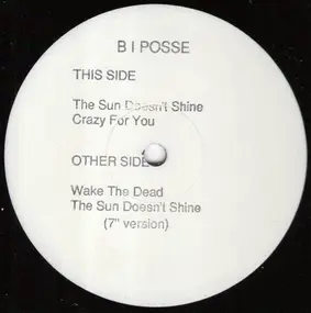 B I Posse - The Sun Doesn't Shine