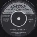 7inch Vinyl Single - B-Lou Jones And His Jupiters - Anchors Aweigh
