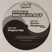 B-Phreak - Break Ya Self