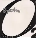 12inch Vinyl Single - B-Pozitive - Love Is Like Oxygen