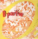 12'' - B-Pozitive - Love Is Like Oxygen