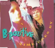 CD Single - B-Pozitive - Time Goes By