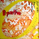7inch Vinyl Single - B-Pozitive - Love Is Like Oxygen