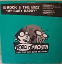 12inch Vinyl Single - B-Rock & The Bizz - My Baby Daddy - Promo copy