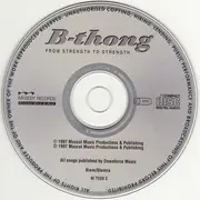 CD - B-thong - From Strength To Strength