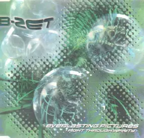 B-Zet - Everlasting pictures (6 versions, 1995, with Darlesia)