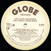 LP - B. W. Pawley Road Show - Livin' Lovin' And Drinkin'