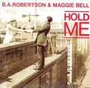 7inch Vinyl Single - B. A. Robertson & Maggie Bell - Hold Me