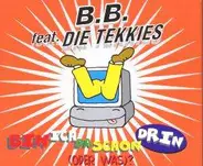 B. B., Die Tekkies - Bin Ich Schon Drin (Oder Was?)